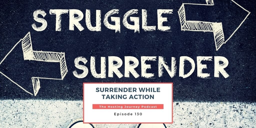 Fb Ep 130 Surrender while taking action