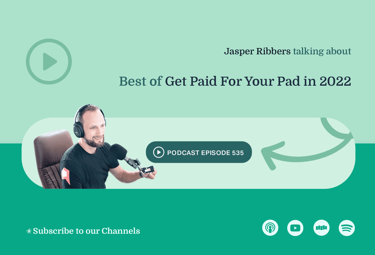 ep 535 best of get paid for your pad in 2022 podcast cover 1
