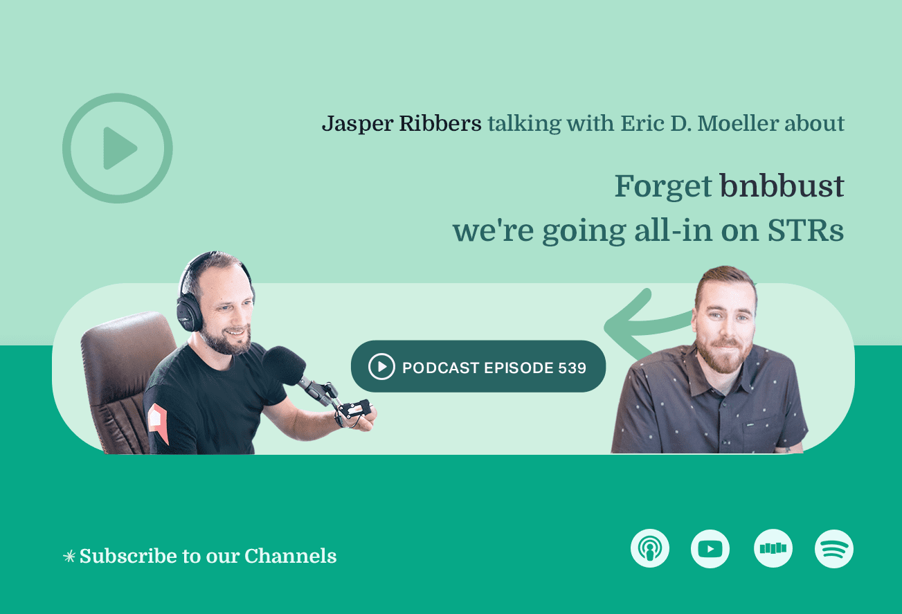 ep 539 forget bnbbust were going all in on strs podcast cover