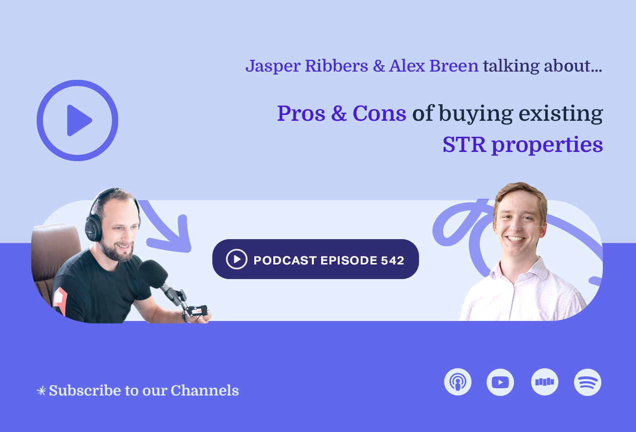 ep 542 pros and cons of buying existing str properties podcast cover 1
